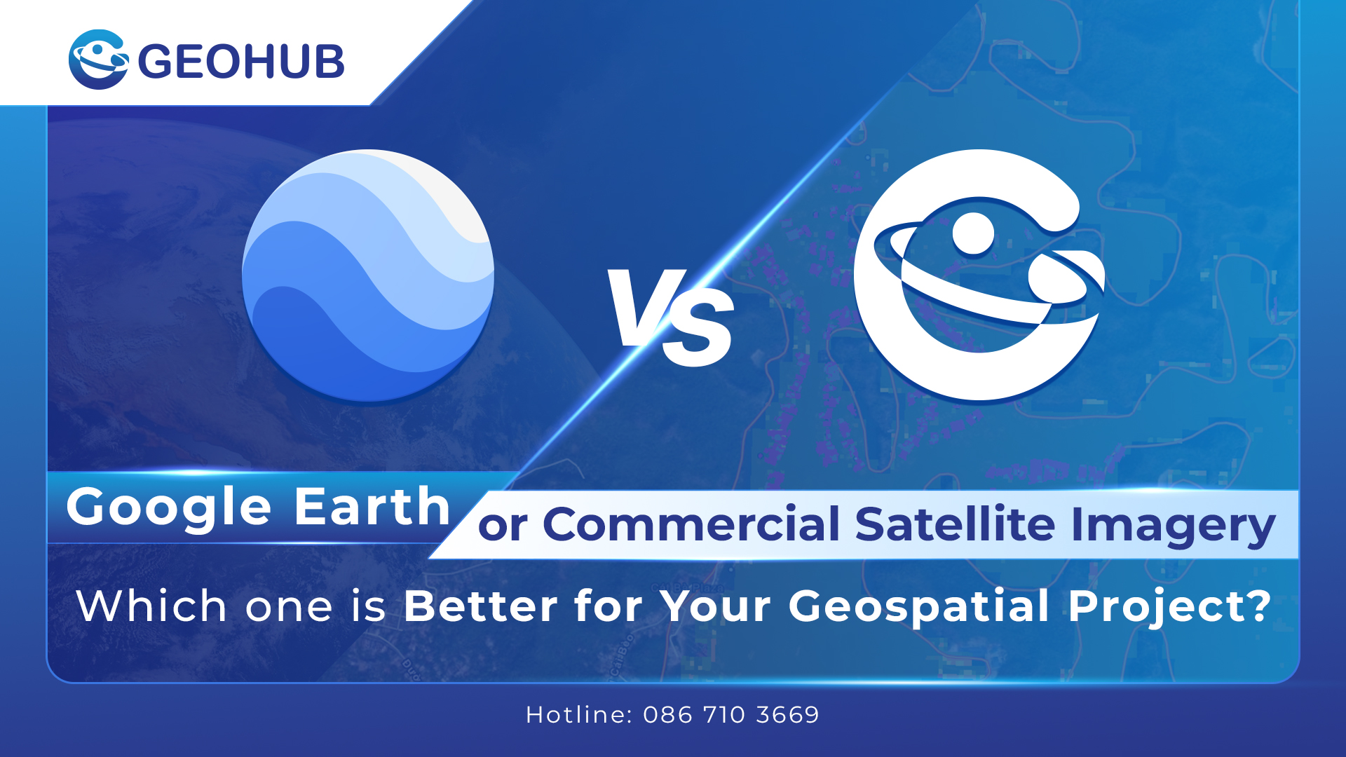 Google Earth or Commercial Satellite Imagery – Which one is Better for Your Geospatial Project
